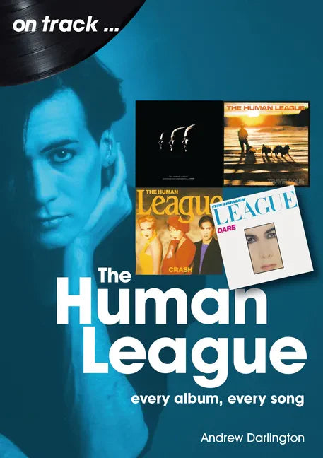 Human League: Every Album Every Song - Paperback