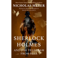 Sherlock Holmes and the Telegram from Hell: Excerpts from the Diaries of John H. Watson, M. D. - Library Binding