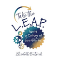 Take the L.E.A.P.: Ignite a Culture of Innovation - Paperback
