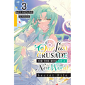 Our Last Crusade or the Rise of a New World: Secret File, Vol. 3 (Light Novel) - Paperback