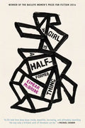 A Girl Is a Half-Formed Thing - Hardcover