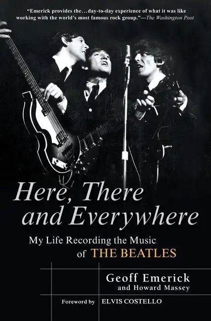 Here, There and Everywhere: My Life Recording the Music of the Beatles - Paperback