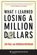 What I Learned Losing a Million Dollars - Hardcover