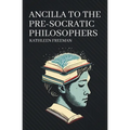 Ancilla to the Pre-Socratic Philosophers - Paperback