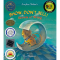 Show; Don't Tell!: Secrets of Writing - Hardcover