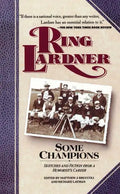 Some Champions: Sketches and Fiction from a Humorist's Career - Paperback