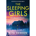The Sleeping Girls: An absolutely addictive crime thriller packed with pulse-pounding twists - Paperback