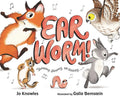 Ear Worm! - Hardcover
