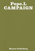 Pope.L: Campaign - Paperback