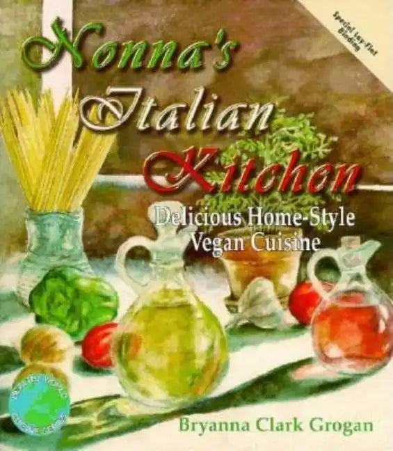 Nonna's Italian Kitchen: Delicious Home-Style Vegetarian Cuisine - Paperback