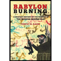 Babylon Burning: A Graphic History of the Making of the Modern Middle East - Paperback