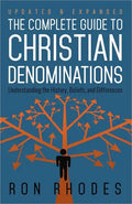 The Complete Guide to Christian Denominations: Understanding the History, Beliefs, and Differences - Paperback