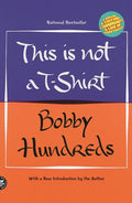 This Is Not a T-Shirt: A Brand, a Culture, a Community--A Life in Streetwear - Paperback