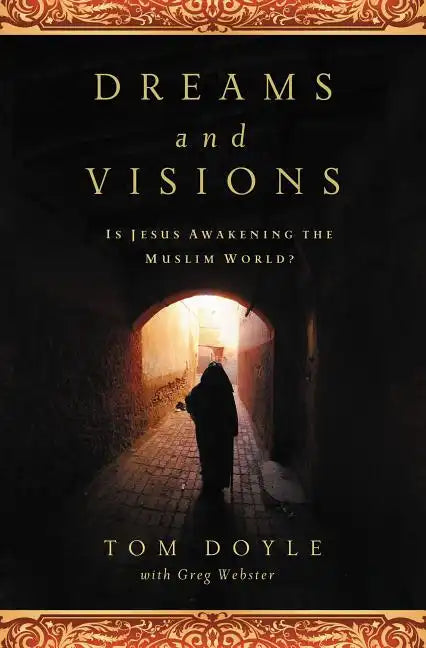 Dreams and Visions: Is Jesus Awakening the Muslim World? - Paperback