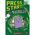 Mega Mole Girl Digs Deep!: A Branches Book (Press Start! #15) - Hardcover