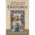 The Powerful Women of Outremer: Forgotten Heroines of the Crusader States - Hardcover