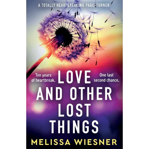 Love and Other Lost Things: A totally heartbreaking page-turner - Paperback