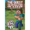 The Quest: The Untold Story of Steve Book 2: The Unfinished Game - Paperback
