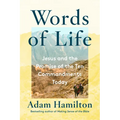 Words of Life: Jesus and the Promise of the Ten Commandments Today - Hardcover