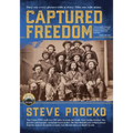 Captured Freedom: The Epic True Civil War Story of Union POW Officers Escaping from a Southern Prison - Paperback