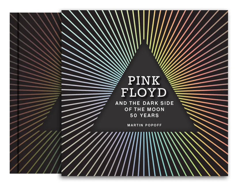 Pink Floyd and the Dark Side of the Moon: 50 Years - Hardcover