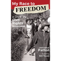 My Race to Freedom: A Life in the Civil Rights Movement - Paperback