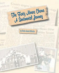 The Forty Niners Chorus: A Sentimental Journey - Paperback