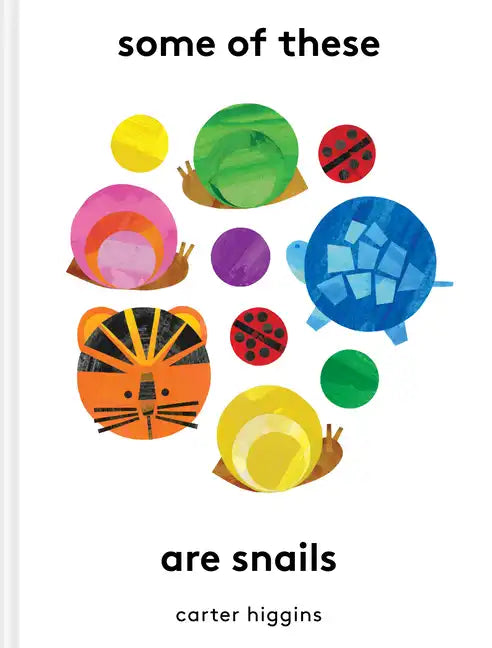 Some of These Are Snails - Hardcover
