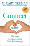 Connect to Love: The Keys to Transforming Your Relationship - Hardcover