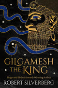 Gilgamesh the King - Paperback