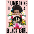 The Unboxing of a Black Girl - Hardcover