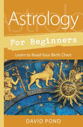 Astrology for Beginners: Learn to Read Your Birth Chart - Paperback