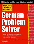 Practice Makes Perfect German Problem Solver: With 130 Exercises - Paperback