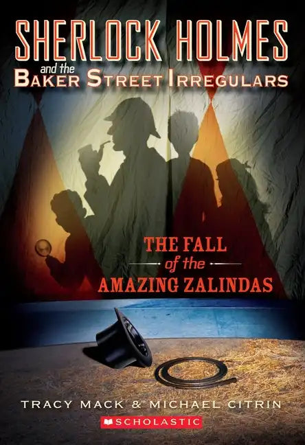 The Fall of the Amazing Zalindas (Sherlock Holmes and the Baker Street Irregulars #1): Volume 1 - Paperback