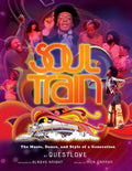 Soul Train: The Music, Dance, and Style of a Generation - Paperback