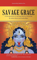 Savage Grace: Living Resiliently in the Dark Night of the Globe - Paperback