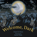 Welcome, Dark - Hardcover