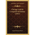 Chicago And Its Cesspools Of Infamy (1915) - Paperback