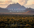 Our National Monuments: America's Hidden Gems - Hardcover