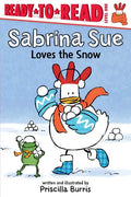 Sabrina Sue Loves the Snow: Ready-To-Read Level 1 - Paperback