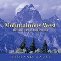 Mountainous West: Denali to Pico De Orizaba - Paperback