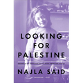 Looking for Palestine: Growing Up Confused in an Arab-American Family - Paperback