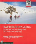 Backcountry Skiing: Skills for Ski Touring and Ski Mountaineering - Paperback
