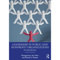Leadership in Public and Nonprofit Organizations: An Introduction - Paperback