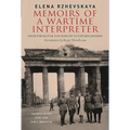 Memoirs of a Wartime Interpreter: From the Battle for Moscow to Hitler's Bunker - Hardcover