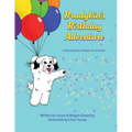 Bradykin's Birthday Adventure: A Rhyming Tale of Magic & Friendship - Paperback