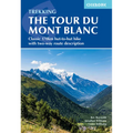 Trekking the Tour Du Mont Blanc: Classic 170km Hut-To-Hut Hike with Two-Way Route Description - Paperback
