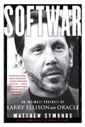 Softwar: An Intimate Portrait of Larry Ellison and Oracle - Paperback