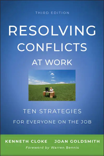 Resolving Conflicts at Work: Ten Strategies for Everyone on the Job - Paperback