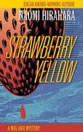 Strawberry Yellow: A Mas Arai Mystery - Paperback